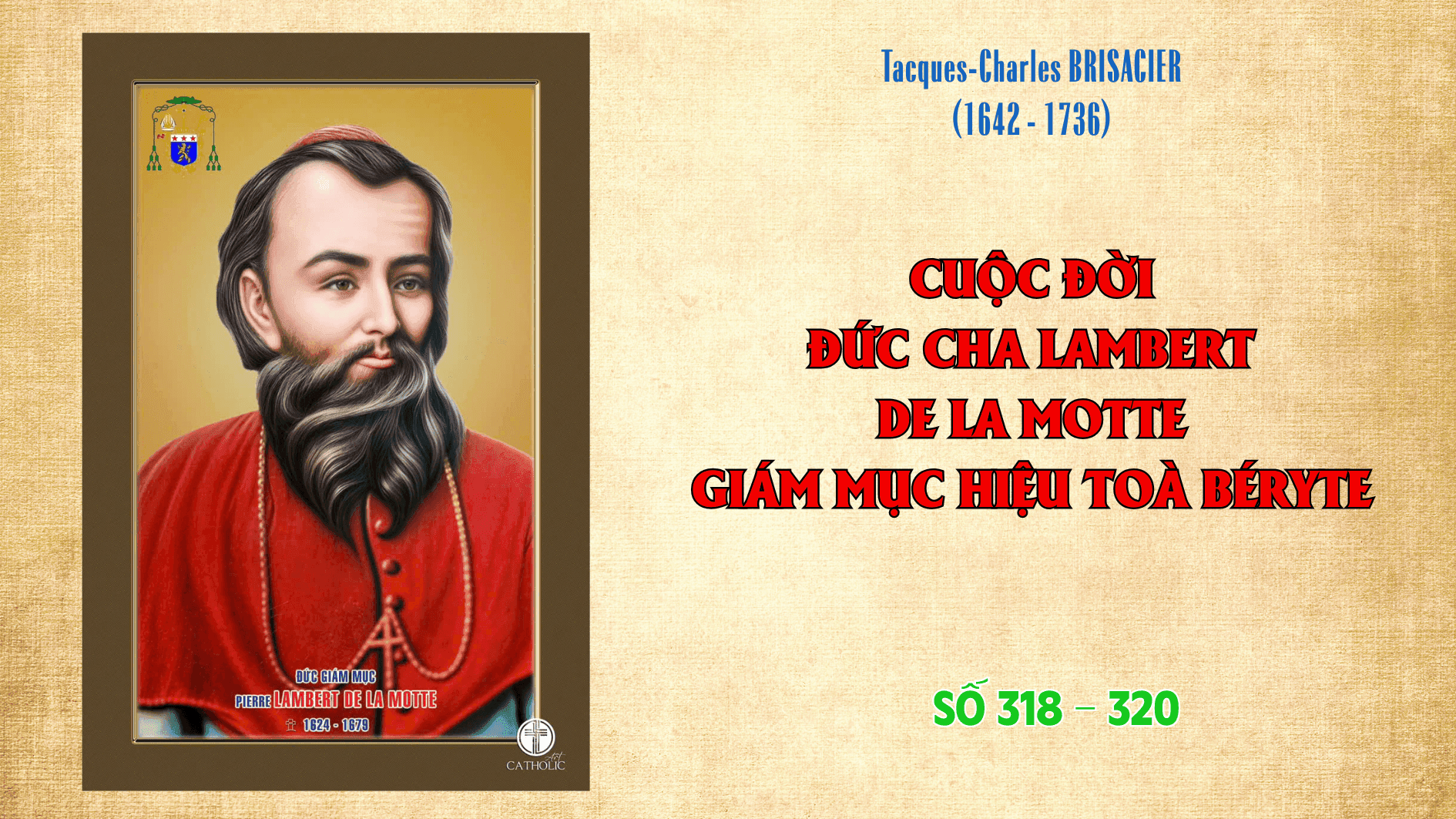 CUỘC ĐỜI ĐỨC CHA LAMBERT DE LA MOTTE (318-320)